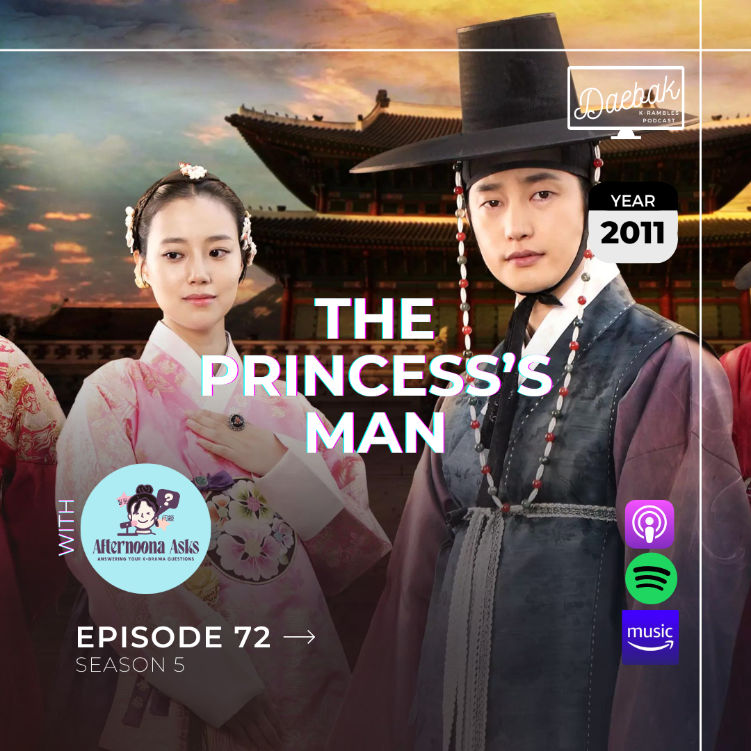 The Princess’s Man / Ep. 72