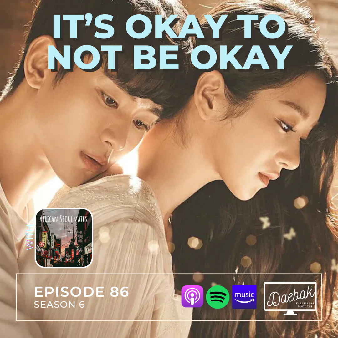 It’s Okay to Not Be Okay / Ep. 86