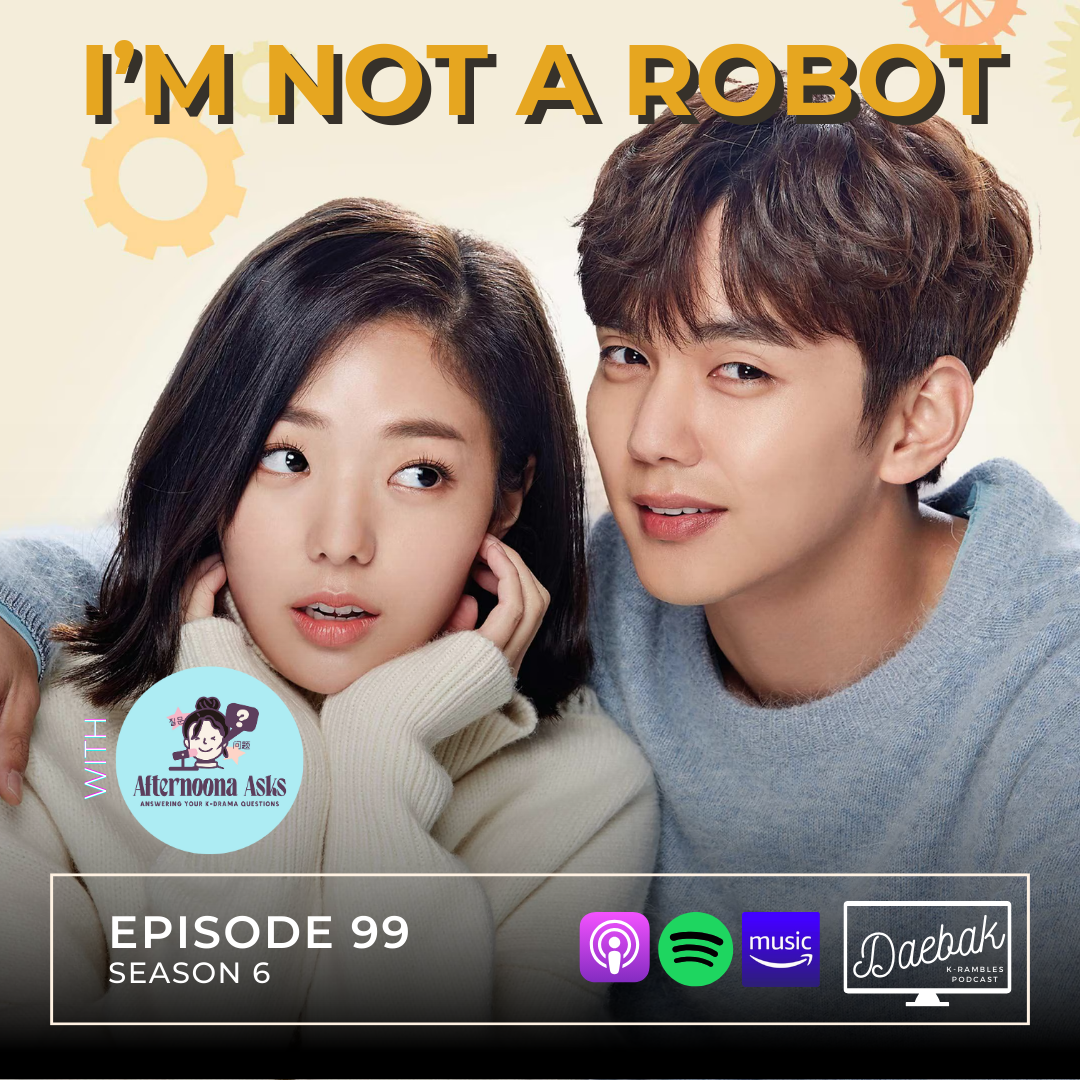I’m Not a Robot / Ep. 99