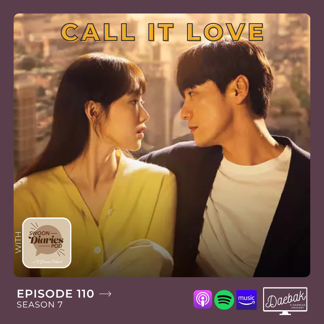 Call It Love / Ep. 110